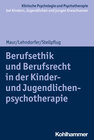 Buchcover Berufsethik und Berufsrecht in der Kinder- und Jugendlichenpsychotherapie