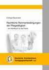 Buchcover Rechtliche Rahmenbedingungen der Pflegetätigkeit