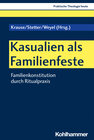 Buchcover Kasualien als Familienfeste
