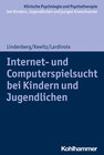 Buchcover Internet- und Computerspielsucht bei Kindern und Jugendlichen