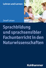 Buchcover Sprachbildung und sprachsensibler Fachunterricht in den Naturwissenschaften