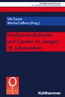 Buchcover Konfessionskulturen und Gender im "langen" 18. Jahrhundert
