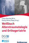 Buchcover Weißbuch Alterstraumatologie und Orthogeriatrie