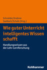 Buchcover Wie guter Unterricht intelligentes Wissen schafft