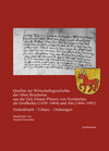 Buchcover Quellen zur Wirtschaftsgeschichte der Abtei Reichenau aus der Zeit Johann Pfusers von Nordstetten als Großkeller (1450–1