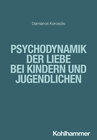 Buchcover Psychodynamik der Liebe bei Kindern und Jugendlichen