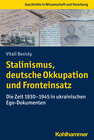 Buchcover Stalinismus, deutsche Okkupation und Fronteinsatz
