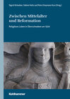 Buchcover Zwischen Mittelalter und Reformation