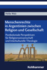 Buchcover Menschenrechte in Argentinien zwischen Religion und Gesellschaft