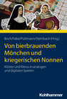Buchcover Von bierbrauenden Mönchen und kriegerischen Nonnen