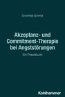 Buchcover Akzeptanz- und Commitment-Therapie bei Angststörungen