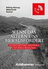 Buchcover Wenn das Altern uns herausfordert