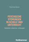 Buchcover Psychische Störungen in Schule und Unterricht