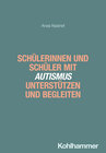 Buchcover Schülerinnen und Schüler mit Autismus unterstützen und begleiten