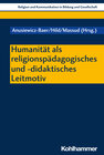 Buchcover Humanität als religionspädagogisches und -didaktisches Leitmotiv
