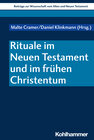 Buchcover Rituale im Neuen Testament und im frühen Christentum