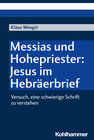 Buchcover Messias und Hohepriester: Jesus im Hebräerbrief