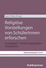 Buchcover Religiöse Vorstellungen von SchülerInnen erforschen