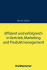 Buchcover Effizient und erfolgreich in Vertrieb, Marketing und Produktmanagement