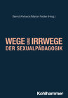 Buchcover Wege und Irrwege der Sexualpädagogik