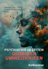 Buchcover Psychiatrie in Zeiten globaler Umweltkrisen