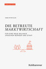 Buchcover Die betreute Marktwirtschaft