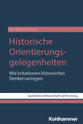 Buchcover Historische Orientierungsgelegenheiten