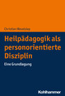 Buchcover Heilpädagogik als personorientierte Disziplin