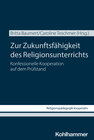 Buchcover Zur Zukunftsfähigkeit des Religionsunterrichts