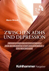 Buchcover Zwischen ADHS und Depression