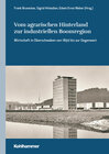 Buchcover Vom agrarischen Hinterland zur industriellen Boomregion