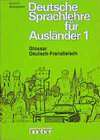 Buchcover Deutsche Sprachlehre für Ausländer. Grundstufe in zwei Bänden / Grundstufe 1. Teil - Lehrbuch