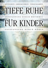 Buchcover Tiefe Ruhe für Kinder