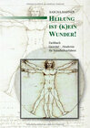 Buchcover Heilung ist (k)ein Wunder