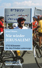 Buchcover Nie wieder Jerusalem? 3712 Kilometer für den Frieden unterwegs