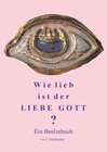 Buchcover Wie lieb ist der Liebe Gott