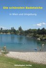 Buchcover Die schönsten Badeteiche in Wien und Umgebung