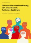 Buchcover Die besondere Wahrnehmung von Menschen im Autismus-Spektrum