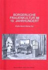 Buchcover Bürgerliche Frauenkultur im 19. Jahrhundert