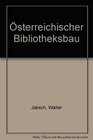 Buchcover Österreichischer Bibliotheksbau