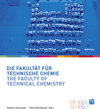 Buchcover Die Fakultät für Technische Chemie / The Faculty of Technical Chemistry