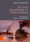 Buchcover Die k. u. k. Donauflottille im Ersten Weltkrieg