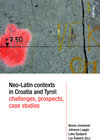 Buchcover Neo-Latin contexts in Croatia and Tyrol: challenges, prospects, case studies