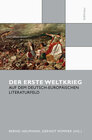 Buchcover Der Erste Weltkrieg auf dem deutsch-europäischen Literaturfeld