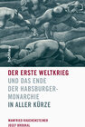 Buchcover Der Erste Weltkrieg und das Ende der Habsburgermonarchie 1914-1918