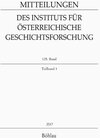 Buchcover Mitteilungen des Instituts für Österreichische Geschichtsforschung. 125. Band, Teilband 1 (2017)