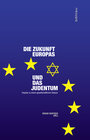 Buchcover Die Zukunft Europas und das Judentum