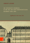 Buchcover Die Universität Innsbruck in der Ära der Thun-Hohenstein’schen Reformen 1848–1860