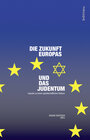 Buchcover Die Zukunft Europas und das Judentum