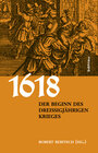 Buchcover 1618. Der Beginn des Dreißigjährigen Krieges